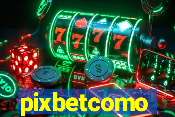 pixbetcomo