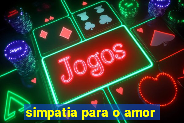 simpatia para o amor