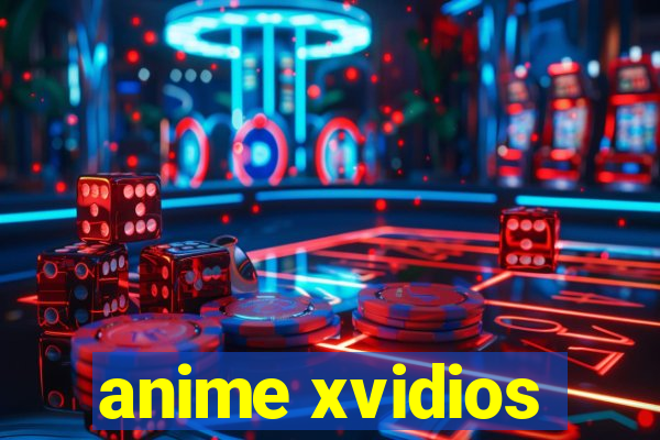 anime xvidios