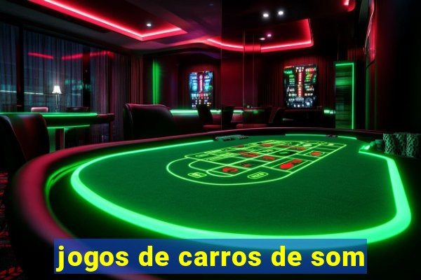 jogos de carros de som