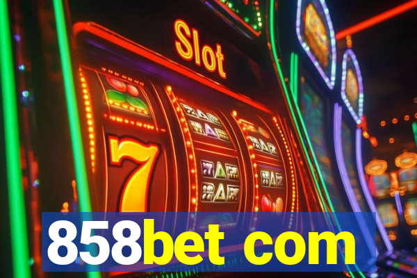 858bet com