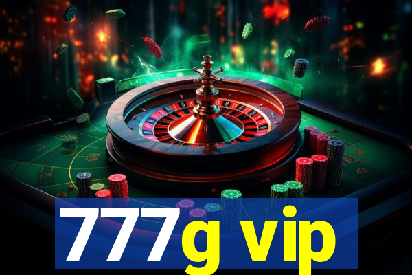 777g vip