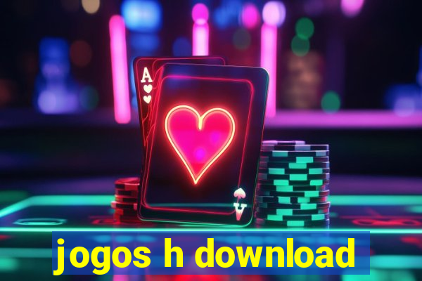 jogos h download