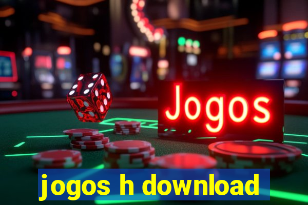 jogos h download