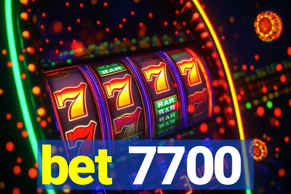 bet 7700