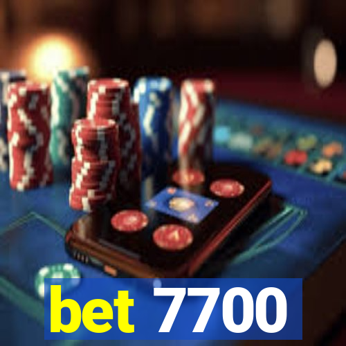 bet 7700