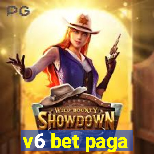 v6 bet paga