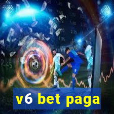 v6 bet paga