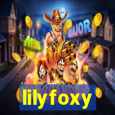 lilyfoxy