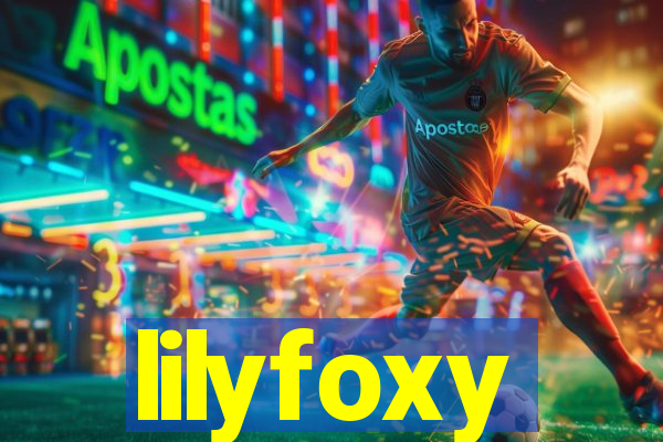 lilyfoxy