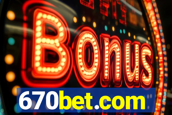 670bet.com