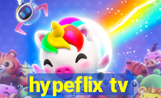 hypeflix tv