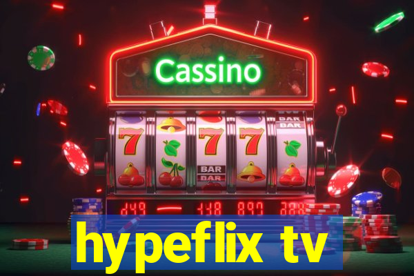 hypeflix tv