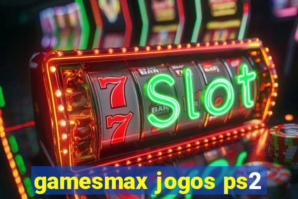 gamesmax jogos ps2