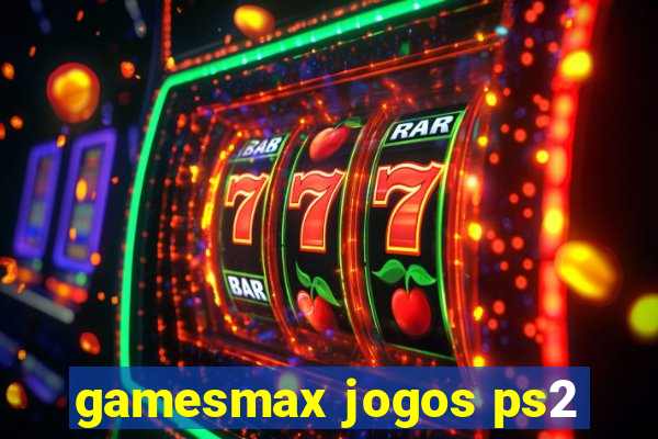 gamesmax jogos ps2