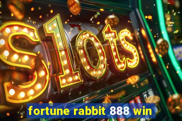 fortune rabbit 888 win