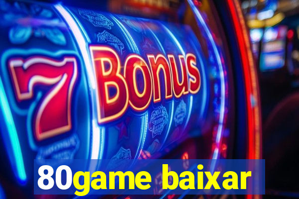 80game baixar