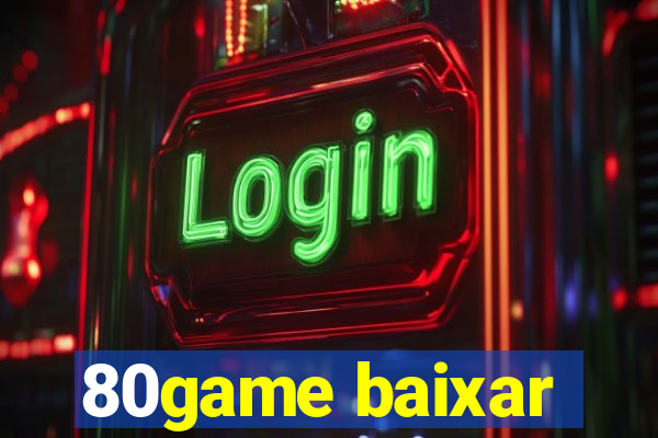 80game baixar