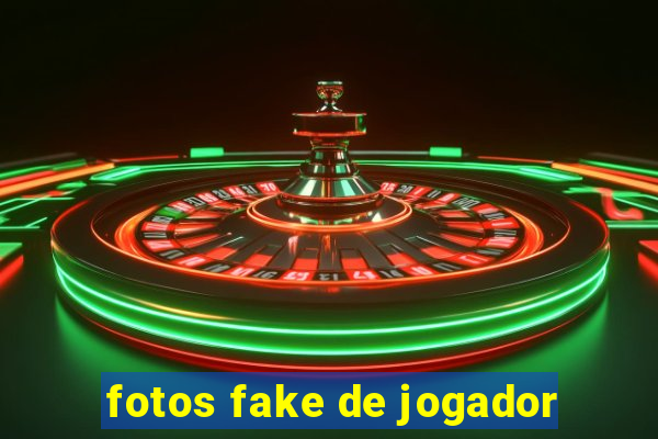 fotos fake de jogador