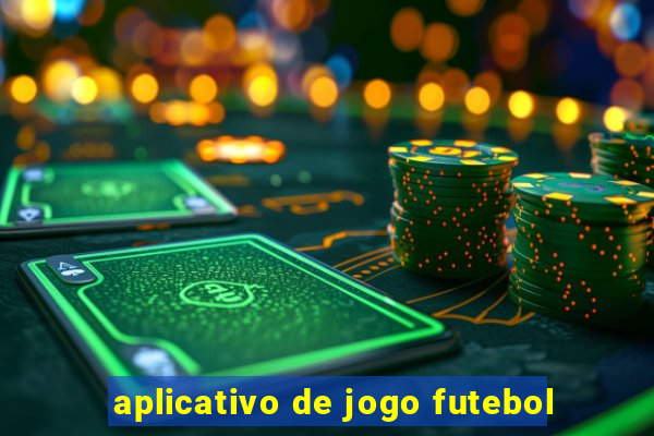 aplicativo de jogo futebol