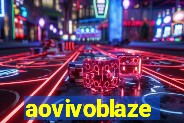 aovivoblaze