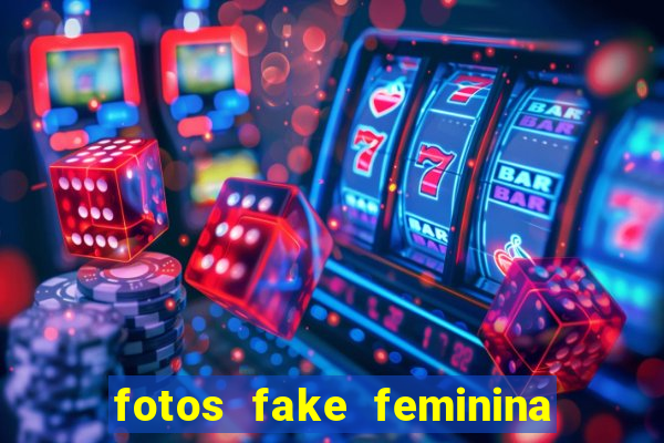 fotos fake feminina no espelho