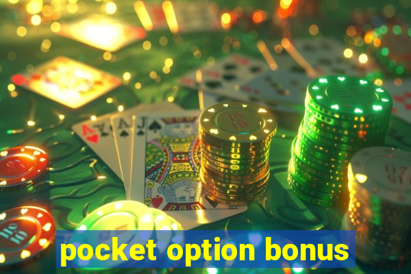 pocket option bonus