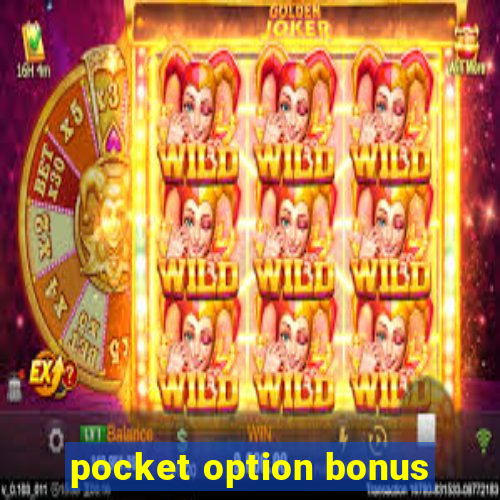 pocket option bonus