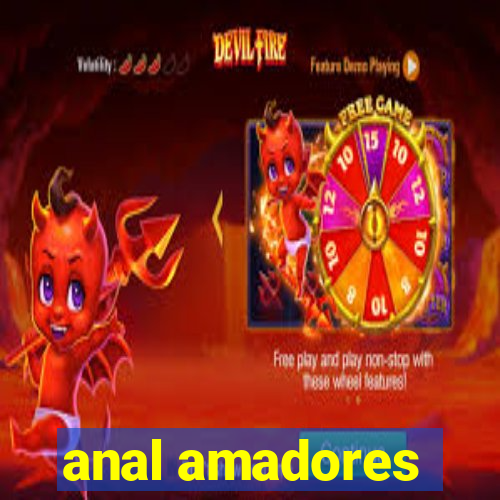 anal amadores