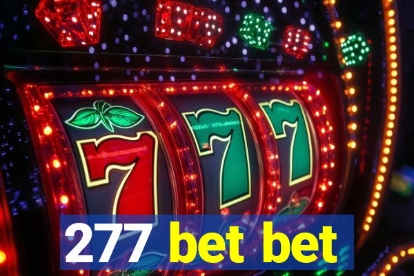 277 bet bet