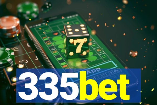 335bet