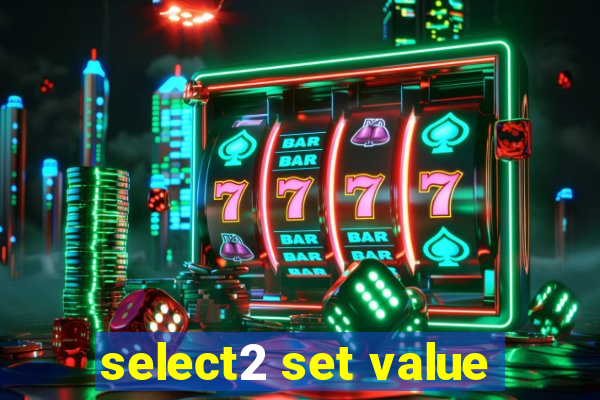 select2 set value