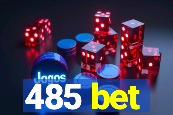 485 bet