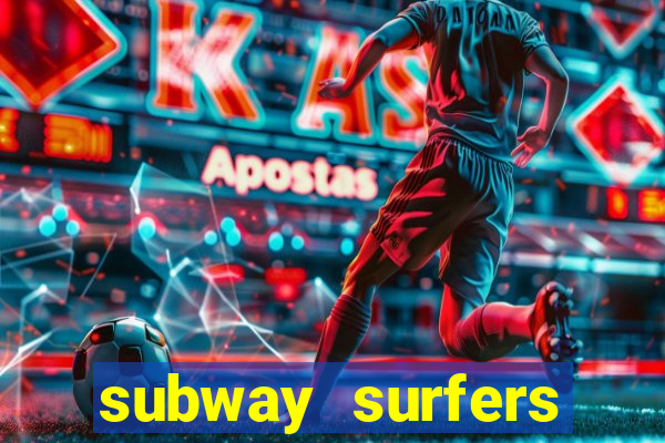 subway surfers aposta 1 real