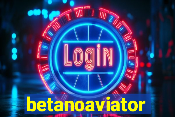 betanoaviator