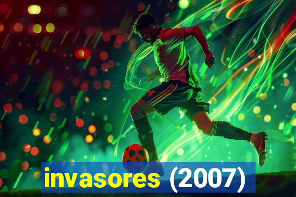 invasores (2007)