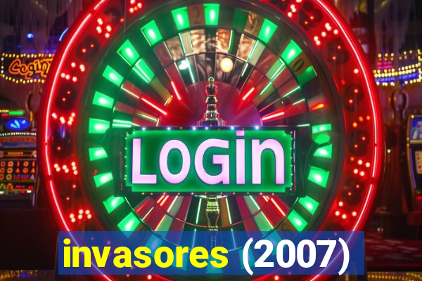 invasores (2007)