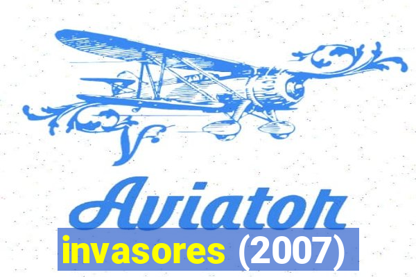 invasores (2007)