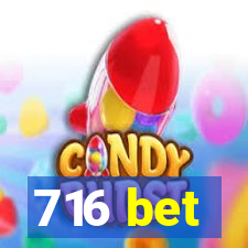 716 bet