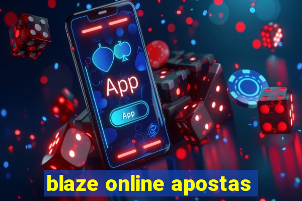 blaze online apostas