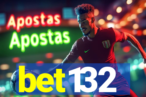 bet132