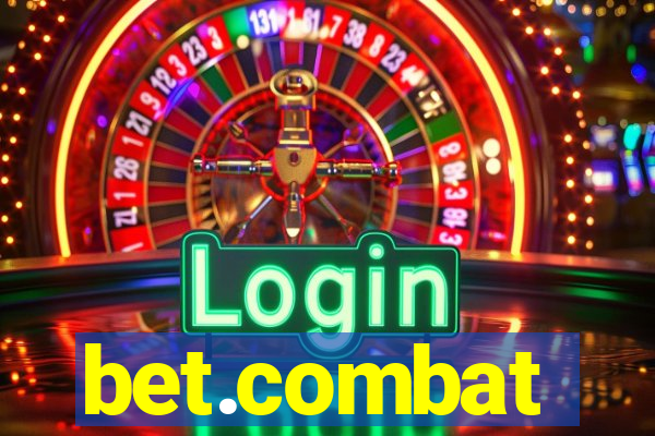 bet.combat