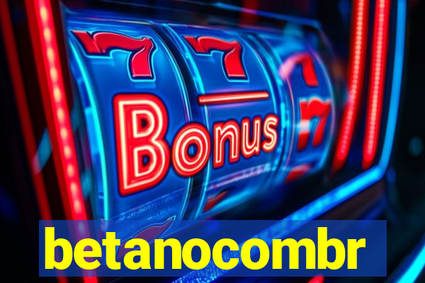 betanocombr