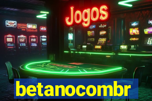 betanocombr