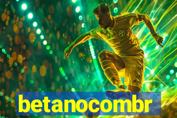 betanocombr