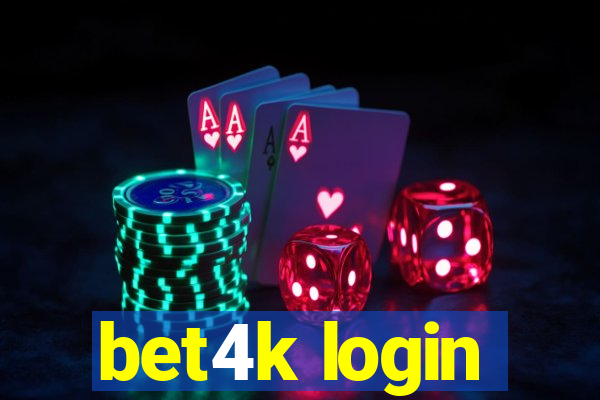 bet4k login