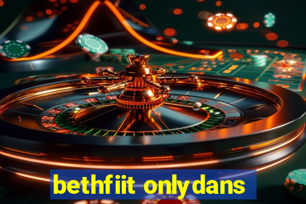 bethfiit onlydans