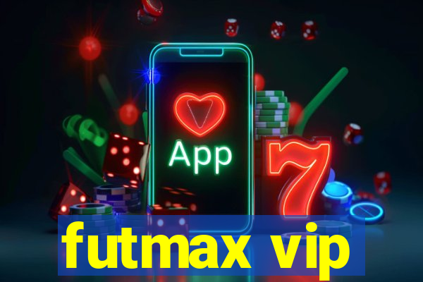 futmax vip