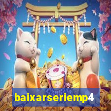 baixarseriemp4