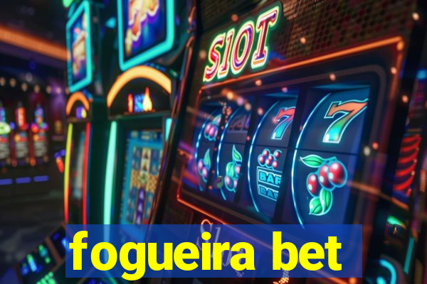 fogueira bet